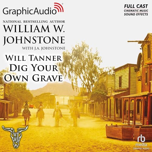 Cover of Dig Your Own Grave [Dramatized Adaptation]