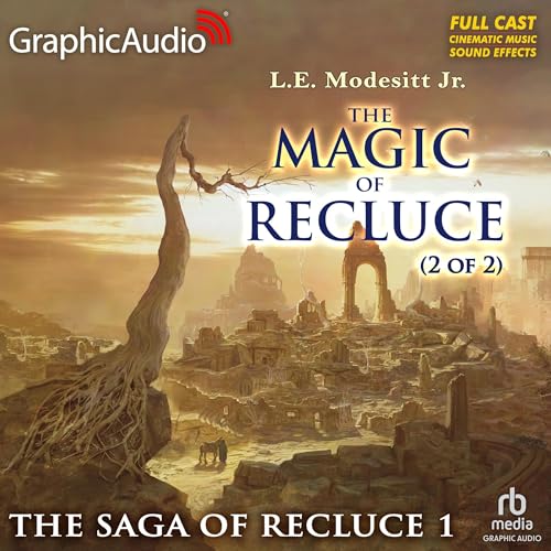 Cover of The Magic of Recluce (2 of 2) [Dramatized Adaptation]