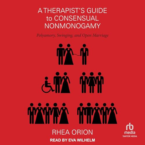 Cover of A Therapist's Guide to Consensual Nonmonogamy