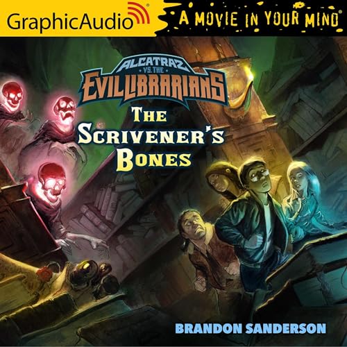 Cover of Alcatraz Versus The Scrivener's Bones [Dramatized Adaptation]