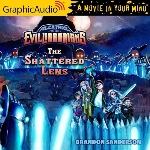 Cover of Alcatraz Versus The Shattered Lens [Dramatized Adaptation]