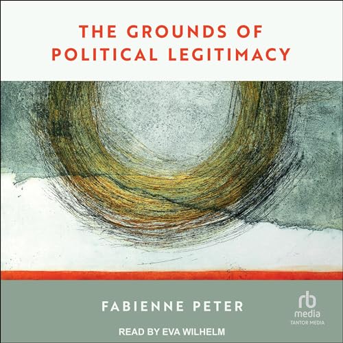 Cover of The Grounds of Political Legitimacy