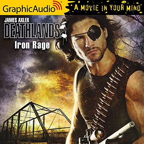 Cover of Iron Rage [Dramatized Adaptation]