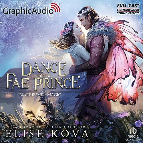 Cover of A Dance with the Fae Prince (Dramatized Adaptation)