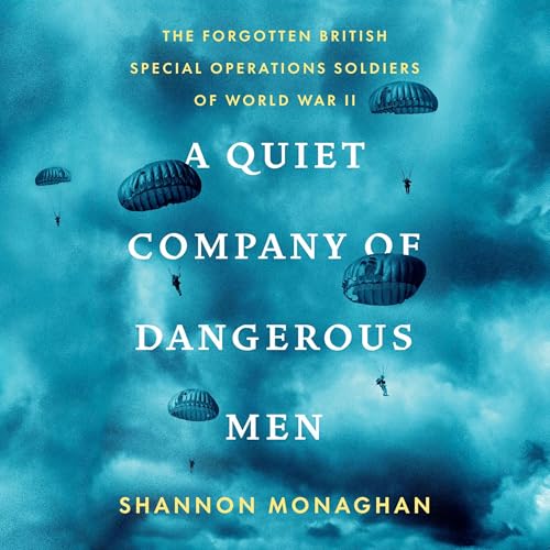 Cover of A Quiet Company of Dangerous Men