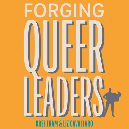 Cover of Forging Queer Leaders