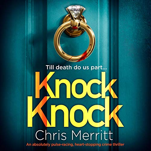 Cover of Knock Knock: An Absolutely Pulse-Racing, Heart-Stopping Crime Thriller