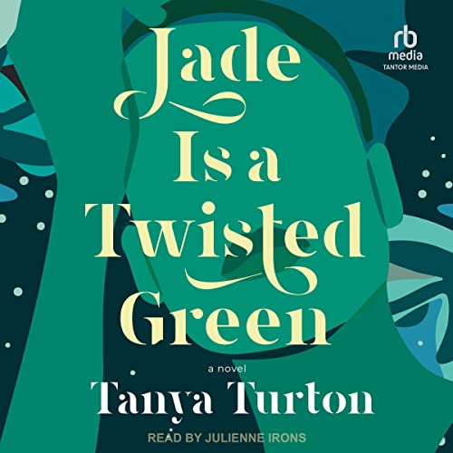 Cover of Jade Is a Twisted Green