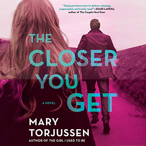 Cover of The Closer You Get