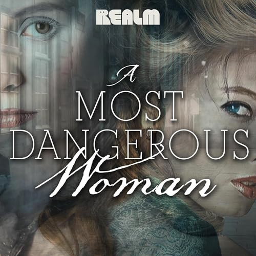 Cover of A Most Dangerous Woman