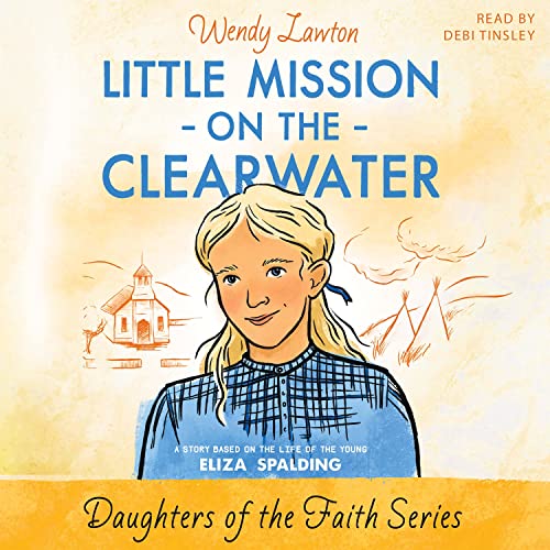 Cover of Little Mission on the Clearwater
