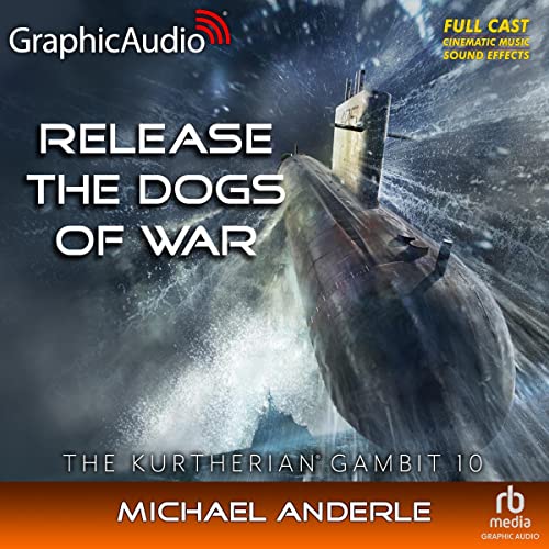 Cover of Release the Dogs of War (Dramatized Adaptation)