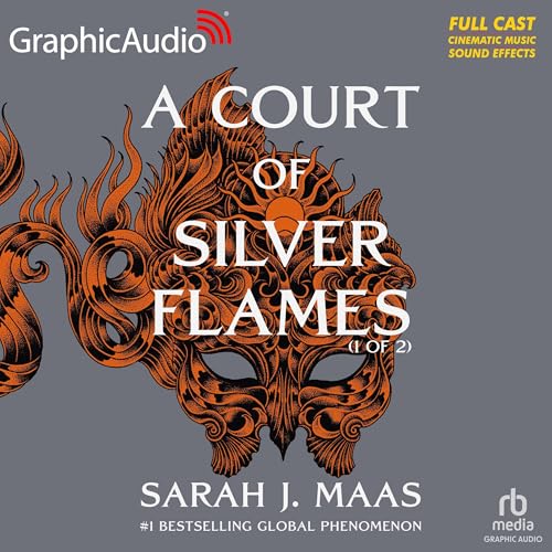 Cover of A Court of Silver Flames (Part 1 of 2) (Dramatized Adaptation)