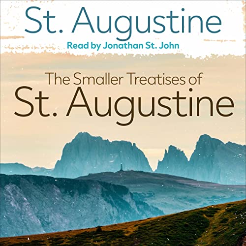 Cover of The Smaller Treatises of St. Augustine