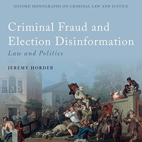 Cover of Criminal Fraud and Election Disinformation