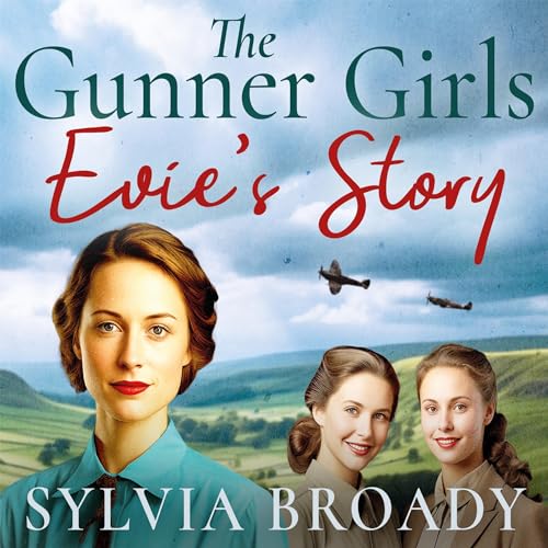 Cover of The Gunner Girls: Evie’s Story