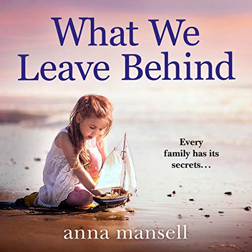 Cover of What We Leave Behind