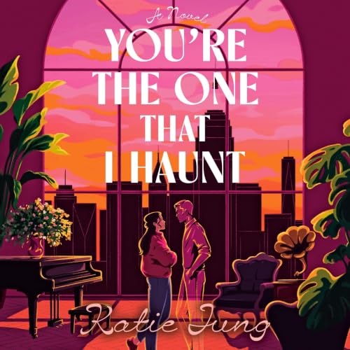 Cover of You're the One That I Haunt