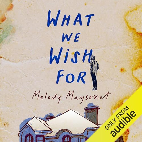 Cover of What We Wish For