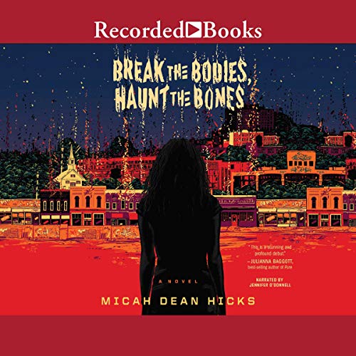 Cover of Break the Bodies, Haunt the Bones