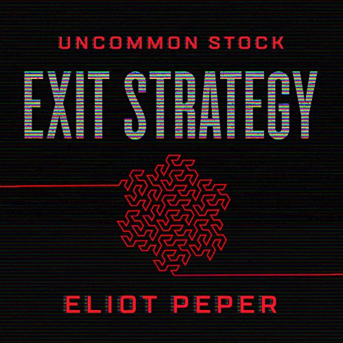 Cover of Uncommon Stock: Exit Strategy