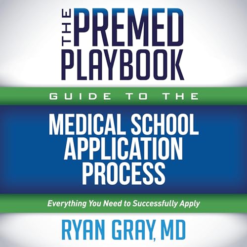 Cover of The Premed Playbook Guide to the Medical School Application Process