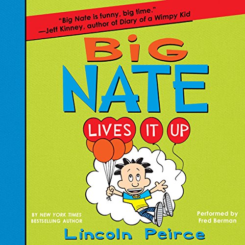 Cover of Big Nate Lives It Up