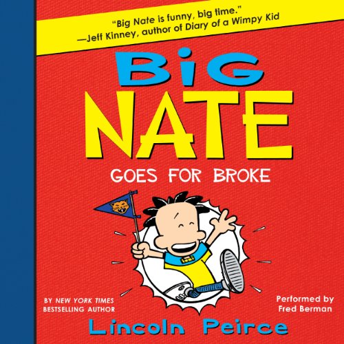 Cover of Big Nate Goes for Broke