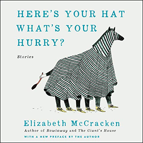 Cover of Here's Your Hat What's Your Hurry