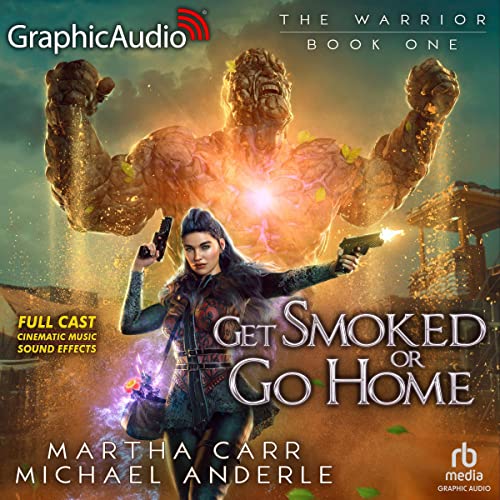 Cover of Get Smoked or Go Home (Dramatized Adaptation)