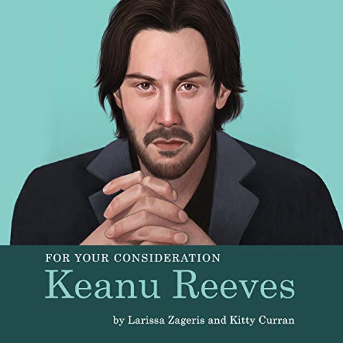 Cover of For Your Consideration: Keanu Reeves