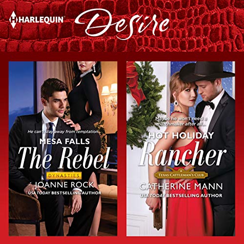 Cover of The Rebel & Hot Holiday Rancher