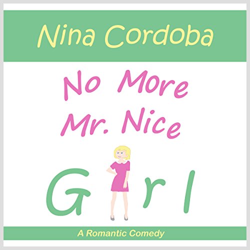 Cover of No More Mr. Nice Girl