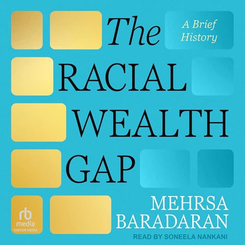 Cover of The Racial Wealth Gap