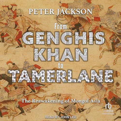 Cover of From Genghis Khan to Tamerlane