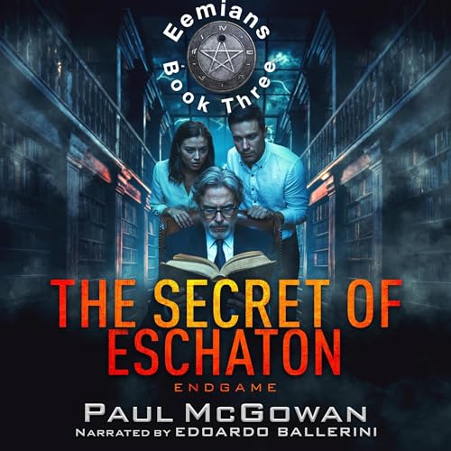 Cover of The Secret of Eschaton: Endgame