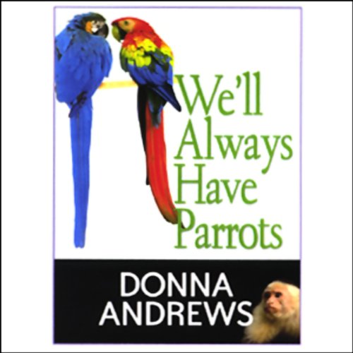 Cover of We'll Always Have Parrots