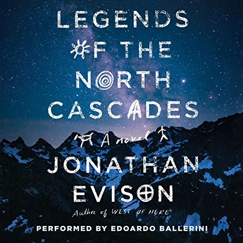 Cover of Legends of the North Cascades