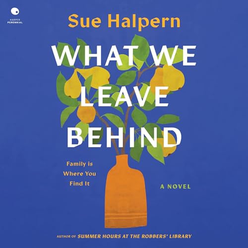 Cover of What We Leave Behind