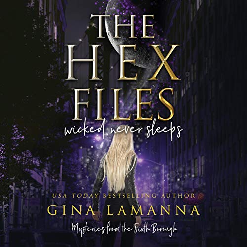 Cover of The Hex Files: Wicked Never Sleeps