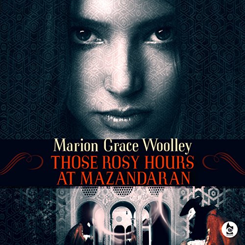 Cover of Those Rosy Hours at Mazandaran