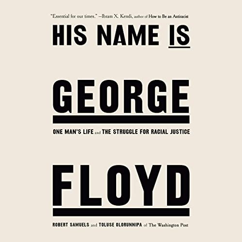 Cover of His Name Is George Floyd (Pulitzer Prize Winner)