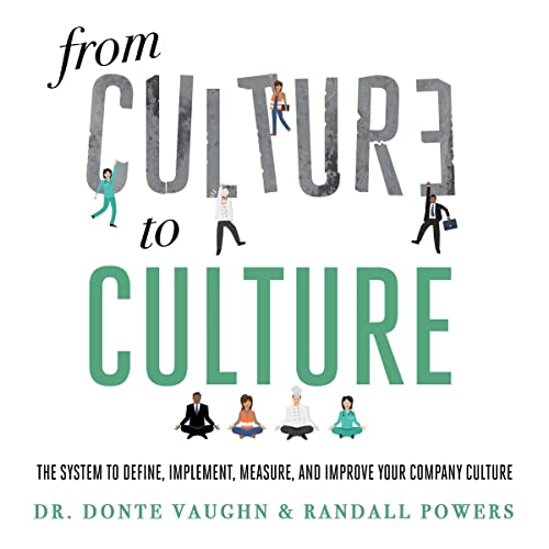 Cover of From Culture to Culture: The System to Define, Implement, Measure, and Improve Your Company Culture