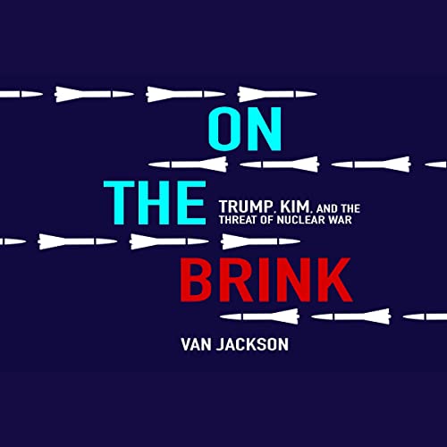 Cover of On the Brink: Trump, Kim, and the Threat of Nuclear War