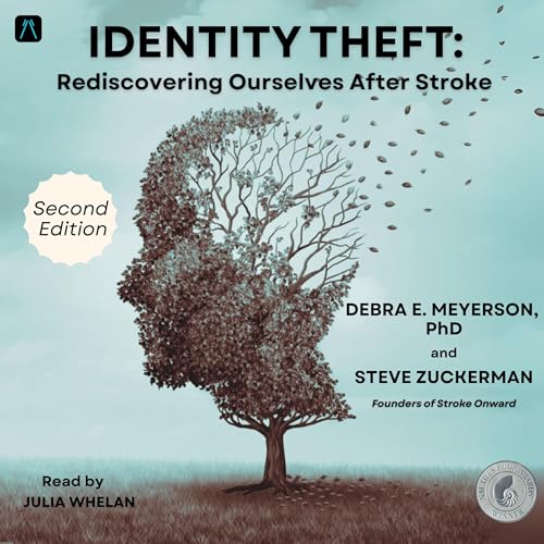 Cover of Identity Theft: Rediscovering Ourselves After Stroke