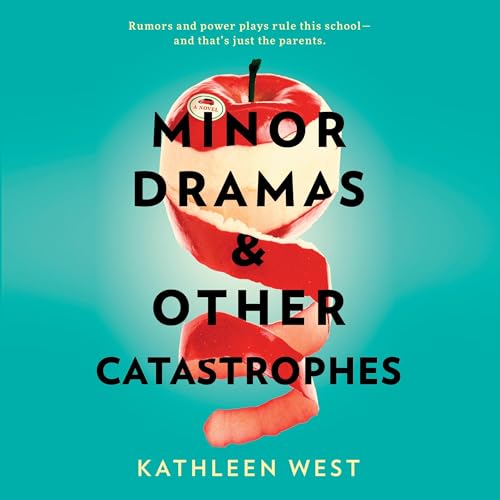 Cover of Minor Dramas & Other Catastrophes