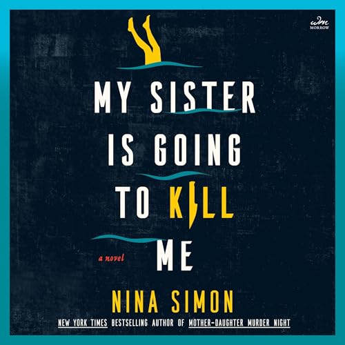 Cover of My Sister Is Going to Kill Me