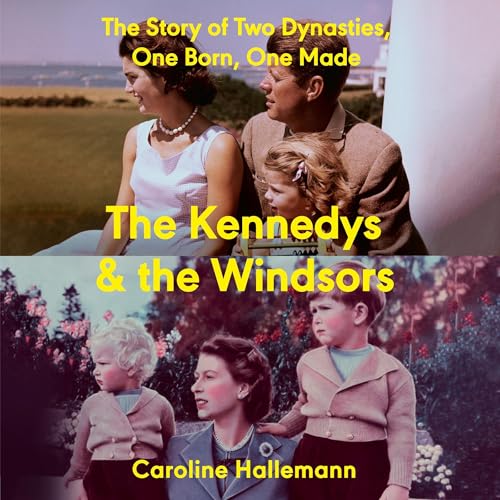 Cover of The Kennedys and the Windsors