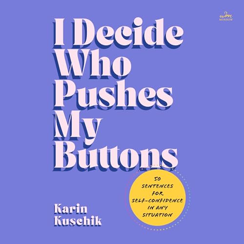 Cover of I Decide Who Pushes My Buttons