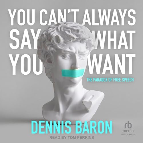 Cover of You Can't Always Say What You Want